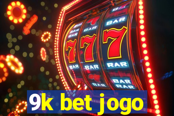 9k bet jogo